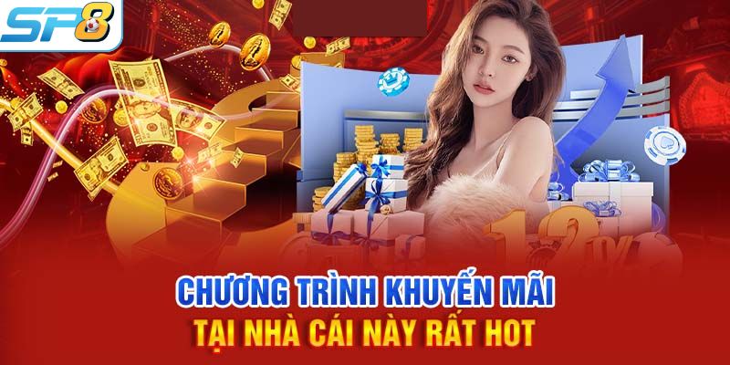 Một số thông tin chung về khuyến mãi SP8BET